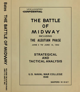 The Battle of Midway Including the Aleutian Phase, June 3 to June 14, 1942: Strategical and Tactical Analysis